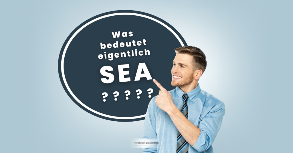 Was bedeutet SEA? - strategie münchen - suchmaschinen werbung