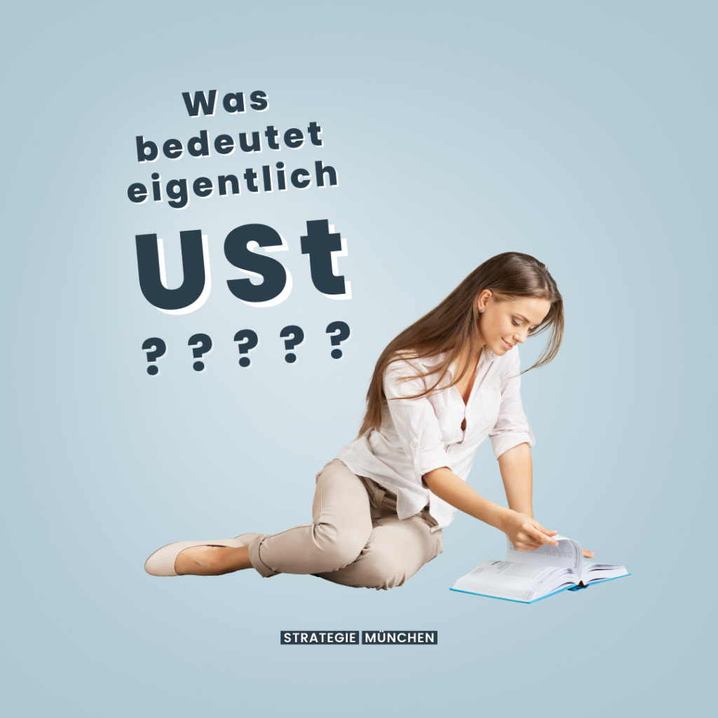 Was heißt USt? - Tipps für Gründer & Selbständige